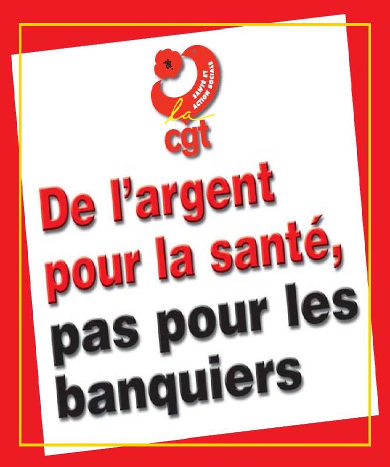 De l`argent pour la santé, pas pour les banquiers